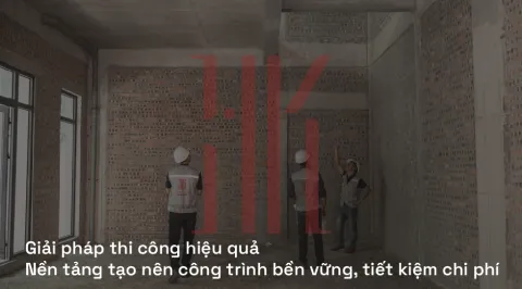 Giải pháp thi công hiệu quả | Nền tảng tạo nên công trình bền vững, tiết kiệm chi phí