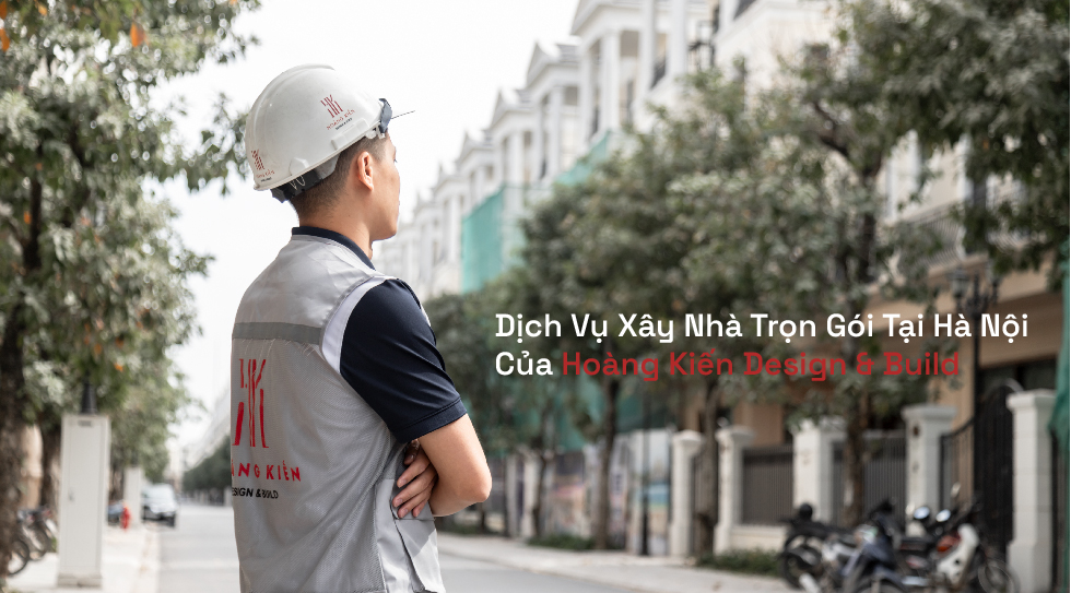 dịch vụ xây nhà trọn gói tại Hà Nội