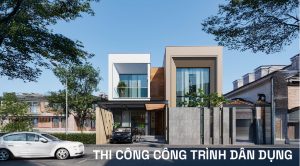 thi công công trình dân dụng