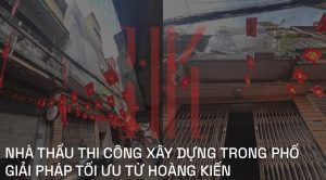 NHÀ THẦU THI CÔNG XÂY DỰNG TRONG PHỐ