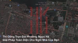 Thi Công Trọn Gói Phường Ngọc Hà