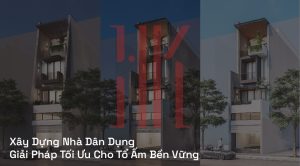 Xây Dựng Nhà Dân Dụng