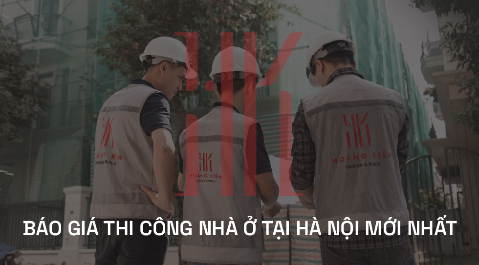 Báo giá thi công nhà ở tại Hà Nội