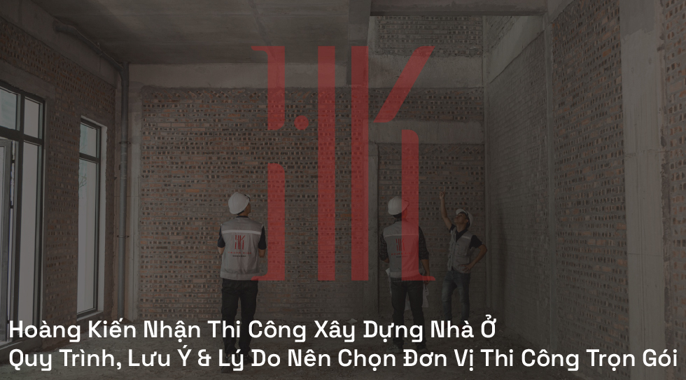 nhận thi công xây dựng nhà ở