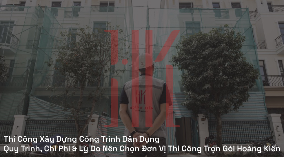 Thi Công Xây Dựng Công Trình Dân Dụng