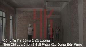 Công Ty Thi Công Chất Lượng
