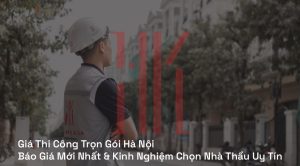 Giá Thi Công Trọn Gói Hà Nội