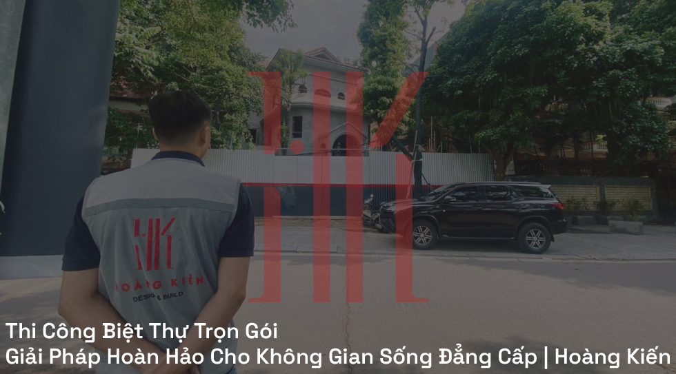Thi Công Biệt Thự Trọn Gói