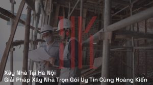 Xây nhà tại Hà Nội
