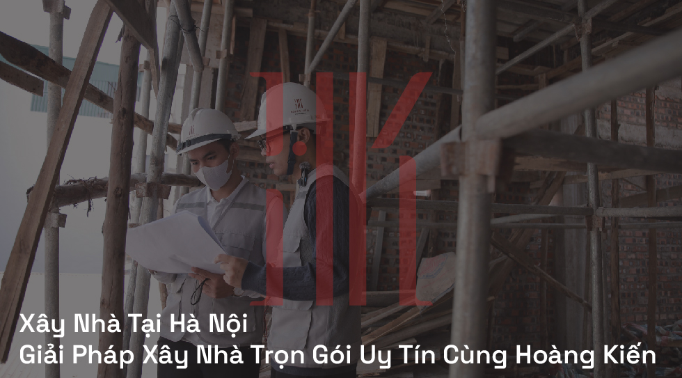 Xây nhà tại Hà Nội