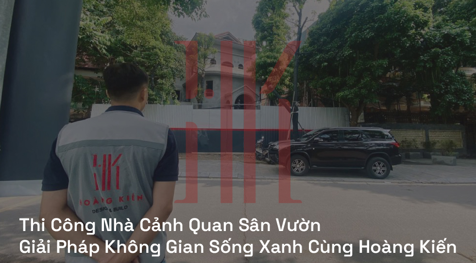 Thi công nhà cảnh quan sân vườn