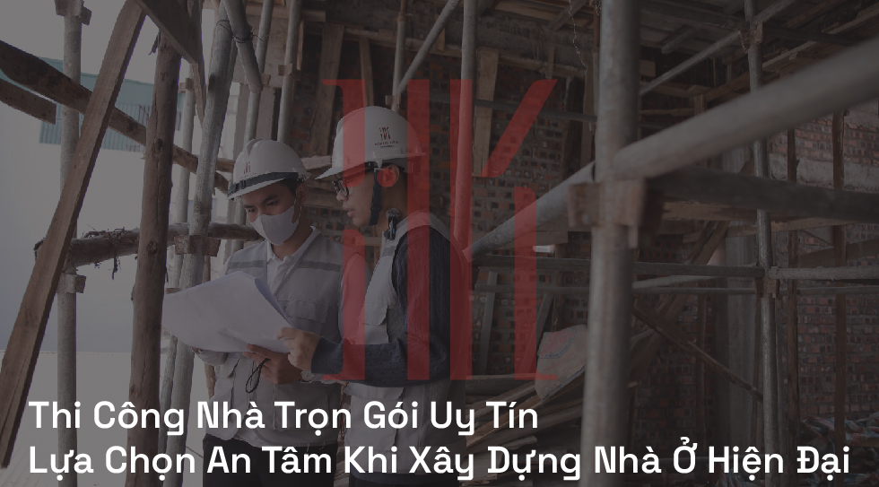 Thi Công Nhà Trọn Gói Uy Tín