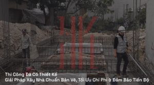 Thi Công Đã Có Thiết Kế